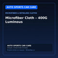Microfiber Cloth – 400G Luminous – AUTO SPORTS CAR CARE Microfiber & Detailing Cloths – AUTO SPORTS CAR CARE, Sharjah UAE (catalogue image)