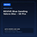 REVIVE Blue Sanding Velcro Disc – 50 Pcs – REVIVE Abrasive Disc – AUTO SPORTS CAR CARE, Sharjah UAE (catalogue image)