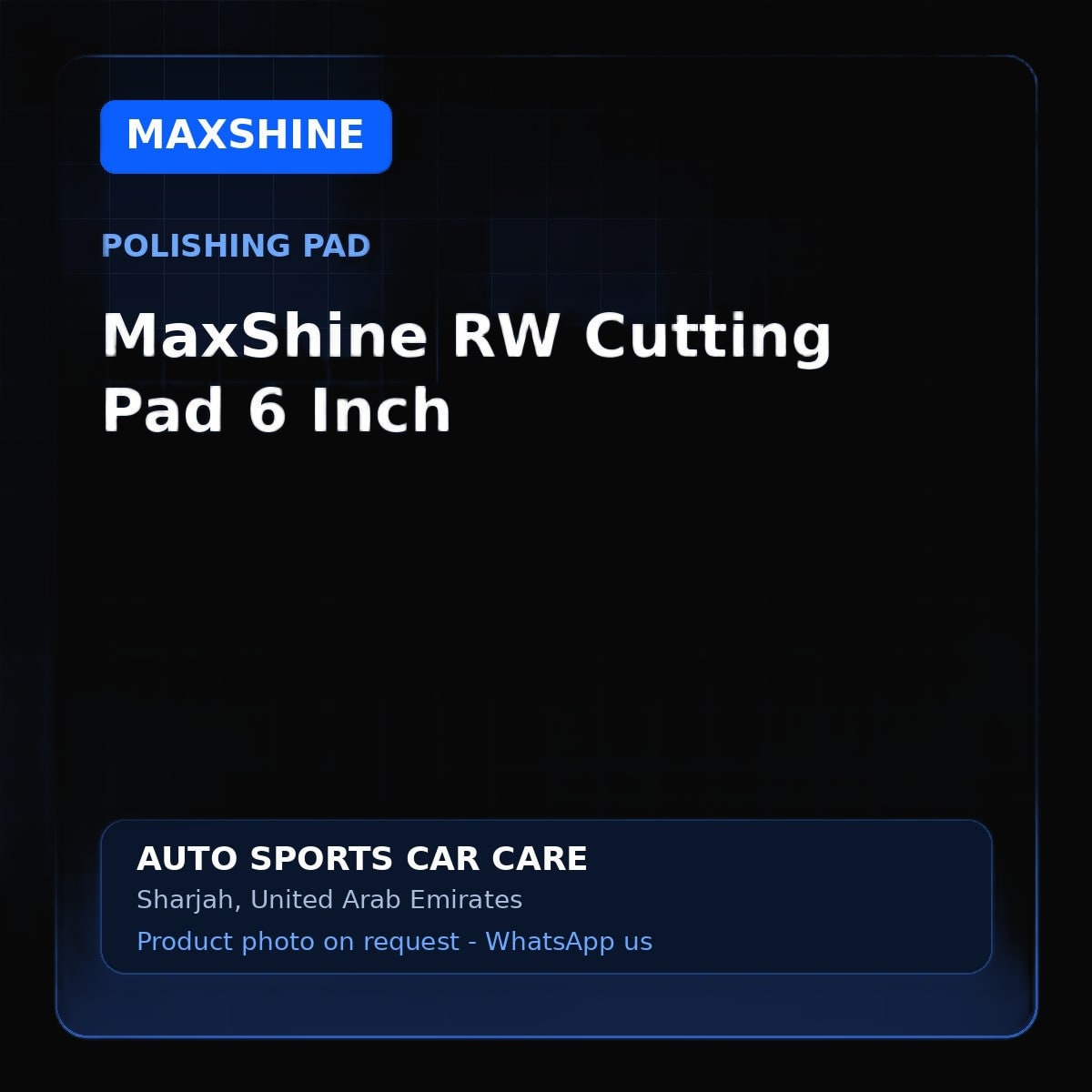 MaxShine RW Cutting Pad 6 Inch, product image on dark background